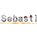 Ｓｅｂａｓｔｉ ()