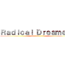 Ｒａｄｉｃａｌ Ｄｒｅａｍｅｒｓ (compra last of us)