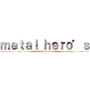 ｍｅｔａｌ ｈｅｒｏ’ｓ (attack on titan)