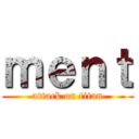 ｍｅｎｔ (attack on titan)