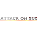 ＡＴＴＡＣＫ ＯＮ ＳＵＤＩＲＯＨ (last war)