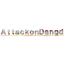 ＡｔｔａｃｋｏｎＤａｎｇｄｕｔ (attack on dangdut)