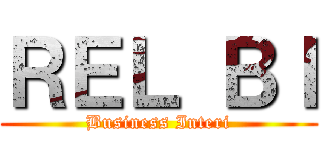 ＲＥＬ ＢＩ (Business Interi)