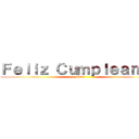 Ｆｅｌｉｚ Ｃｕｍｐｌｅａｎｏｓ (Miru)