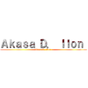 Ａｋａｓａ Ｄ． Ｉｌｏｎ  (Akasa D. Ilon  )