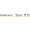 Ｍｅｍｅｓ \"Ｓａｎ Ｖｉｃｅｎｔｅ\" (100% Vicentinos)