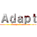 Ａｄａｐｔ (Konzo Crew)