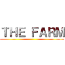 ＴＨＥ ＦＡＲＭ ()