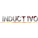 ＩＮＤＵＣＴＩＶＯ (metodos)