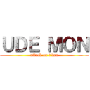 ＵＤＥ ＭＯＮ (attack on titan)