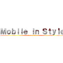 Ｍｏｂｉｌｅ Ｉｎ Ｓｔｙｌｅ (attack on titan)