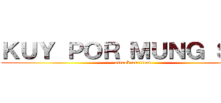 ＫＵＹ ＰＯＲ ＭＵＮＧ ＳＵＳ (attack on titan)