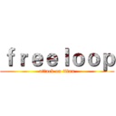 ｆｒｅｅｌｏｏｐ (attack on titan)