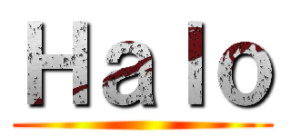 Ｈａｌｏ ()