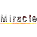 Ｍｉｒａｃｌｅ (attack on titan)