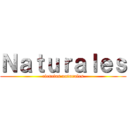 Ｎａｔｕｒａｌｅｓ (ciencias naturales)