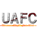 ＵＡＦＣ (Uğurcan Akgül Fan Club)