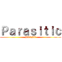 Ｐａｒａｓｉｔｉｃ (HKTMT)