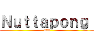 Ｎｕｔｔａｐｏｎｇ  (Ball)
