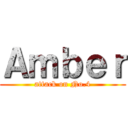 Ａｍｂｅｒ (attack on No.4)