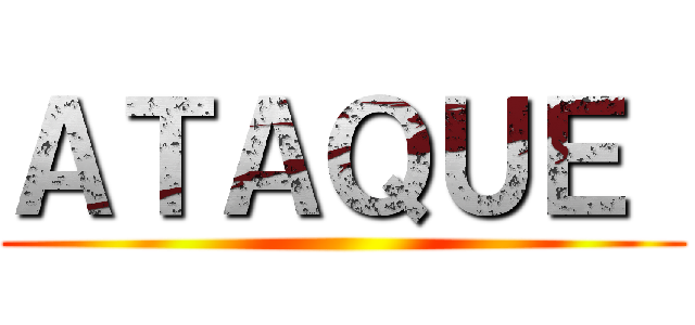 ＡＴＡＱＵＥ  ()