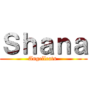 Ｓｈａｎａ (Angellcats )