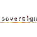 ｓｏｖｅｒｅｉｇｎ ()