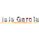 Ｉｓｉｓ Ｇａｒｃｉａ (Jaeru Ayame)