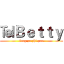 ℡Ｂｅｔｔｙ (feng zu zhi zuo)