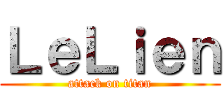 ＬｅＬｉｅｎ (attack on titan)