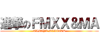 進撃のＦＭＸＸ＆ＭＡ (TAMIYA MINI4WD)