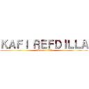 ＫＡＦＩ ＲＥＦＤＩＬＬＡ (✪[Kitsune 'ID])