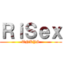 ＲｉＳｅｘ (TNKYS)