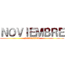 ＮＯＶＩＥＭＢＲＥ (NOVEMBER)