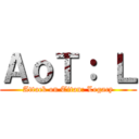 ＡｏＴ： Ｌ (Attack on Titan: Legacy)