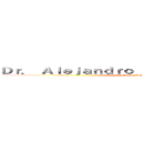 Ｄｒ． Ａｌｅｊａｎｄｒｏ Ｄａｖｉｄ Ｌｉｚａｒａｚｕ (Médico-Nutricionista)