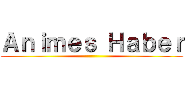 Ａｎｉｍｅｓ Ｈａｂｅｒ ()