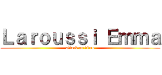 Ｌａｒｏｕｓｓｉ Ｅｍｍａ (attack on titan)