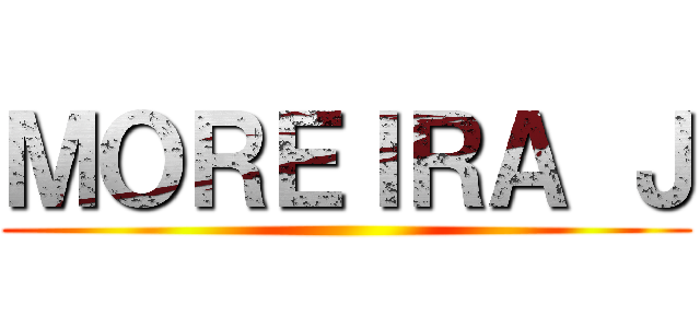 ＭＯＲＥＩＲＡ Ｊ ()