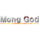 Ｍｏｎｇ Ｇｏｄ (attack on titan)