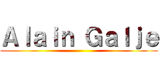 Ａｌａｉｎ Ｇａｌｊｅ ()
