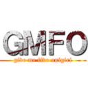 ＧＭＦＯ (give me five onigiri)