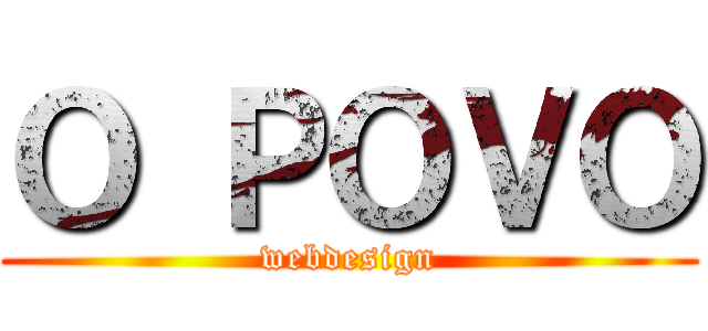 Ｏ ＰＯＶＯ (webdesign)
