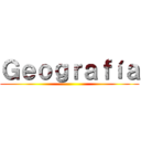 Ｇｅｏｇｒａｆíａ ()