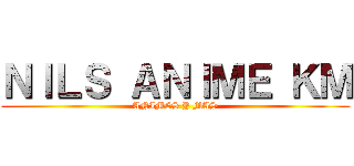 ＮＩＬＳ ＡＮＩＭＥ ＫＭ (ANIMES Y MAS)