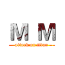 Ｍ  Ｍ (attack on titan)