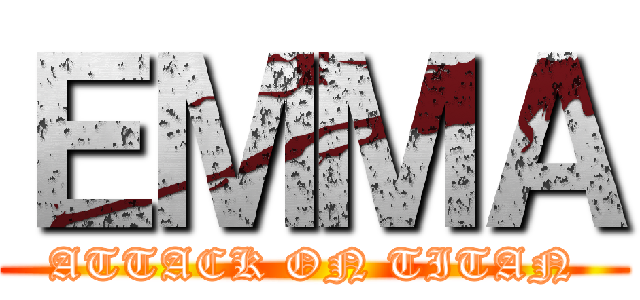 ＥＭＭＡ (ATTACK ON TITAN)