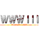 ＷＷＷＩＩＩ (World War III)