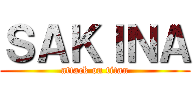 ＳＡＫＩＮＡ (attack on titan)