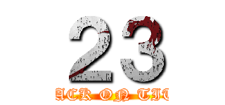 ２３ (ATTACK ON TITAN)